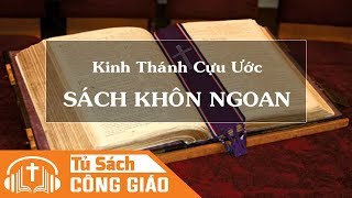 Sách Khôn Ngoan  Trọn Bộ 19 Chương  Kinh Thánh Cựu Ước Công Giáo [upl. by Cathrine]