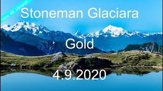 4K Stoneman Glaciara  Gold  2020 [upl. by Cykana]