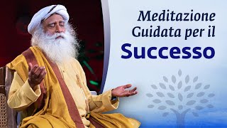 Chit Shakti per il Successo  Meditazione guidata  Sadhguru Italiano [upl. by Llenrod]