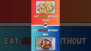 Would You Rather Episode 18 – Only 5 Can Answer This wouldyourrather food quiz trivia [upl. by Kalikow]