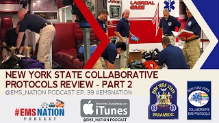 EMSNation Ep 39 New York State Collaborative Protocols Review  Part 2 [upl. by Mcarthur]