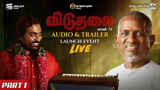 Viduthalai Part 2  Audio Launch  Ilaiyaraaja  Vijay Sethupathi  Soori  Vetrimaaran [upl. by Oran]