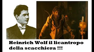 Heinrich Wolf  Il licantropo della scacchiera [upl. by Maddis367]