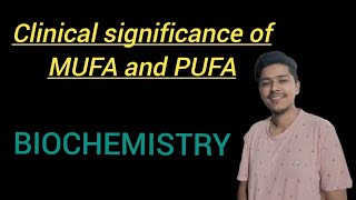 Clinical significance of MUFA and PUFA For Bsc Nursing 2nd semester BIOCHEMISTRY [upl. by Nidak]