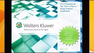 CCH® ProSystem fx® Tax  How to Run a Setup Program Installation [upl. by Edroi789]