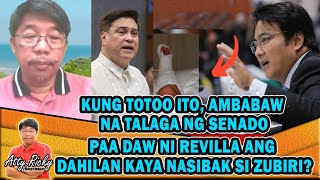 KUNG TOTOO ITO AMBABAW NA TALAGA NG SENADO PAA DAW NI REVILLA ANG DAHILAN KAYA NASIBAK SI ZUBIRI [upl. by Eilraep702]