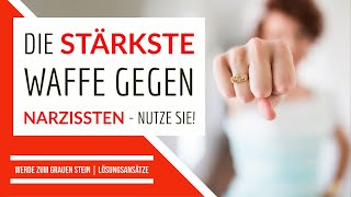 Die stärkste Waffe gegen Narzissten  Narzissmus [upl. by Ralf]