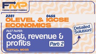 Cost Revenue amp Profits Topical MCQS Part 2  Economics  0455  2281  O Level  IGCSE  CAIE l [upl. by Elyod]