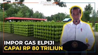 RI Ketergantungan Impor LPG Nilai Impor Capai Rp 80 Triliun [upl. by Purse]