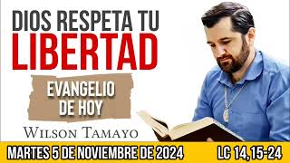 Evangelio de hoy MARTES 5 de NOVIEMBRE Lc 141524  Wilson Tamayo  Tres Mensajes [upl. by Ozmo]