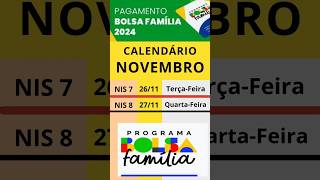 CALENDÁRIO DE PAGAMENTO BOLSA FAMÍLIA MÊS DE NOVEMBRO bolsafamilia2024 [upl. by Buck]