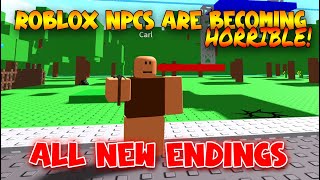 All New Endings  ROBLOX NPCs are becoming horrible Roblox [upl. by Nylahs]