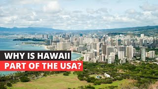 Why Is Hawaii Part Of The USA [upl. by Nytsirc550]