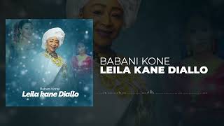 Babani Kone  Leila Kane Diallo Son Officiel [upl. by Notsecnirp]