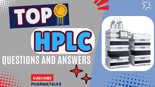 🎥 50 Basic HPLC Interview Questions  PharmaTalks 🎥 [upl. by Nais]