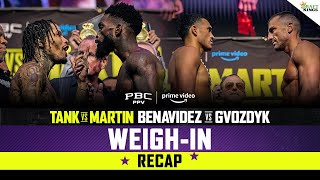 Tank vs Martin amp Benavidez vs Gvozdyk WEIGHIN RECAP [upl. by Lorelle]