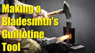 Making a Blacksmithing Guillotine Tool [upl. by Asiulairam]