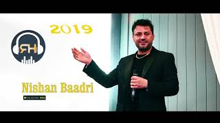 Nishan Baadri 2019  نيشان بعدري جديد ٢٠١٩ [upl. by Ardath]