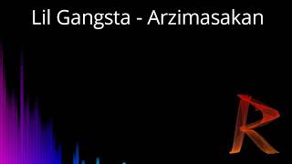 Lil Gangsta  Arzimasakan [upl. by Amadeus]