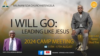 Welcome to 2024 Milimani SDA Church Camp Meeting  August 1117  ‘I Will Go Leading Like Jesus [upl. by Nivalc]