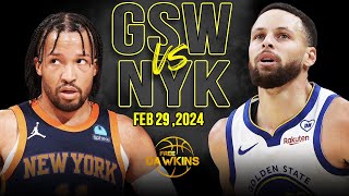 Golden State Warriors vs New York Knicks Full Game Highlights  February 29 2024  FreeDawkins [upl. by Oivatco]