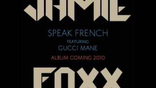 Jamie Foxx  Speak French [upl. by Puritan]