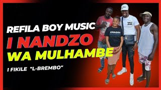 REFILA boy  A Nandzo wa Mulhambi  2024music mp3 [upl. by Dolf]