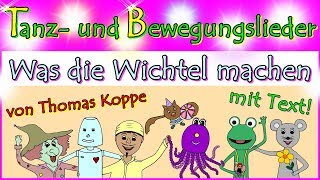 Was die Wichtel machen Kinderlied von Thomas Koppe [upl. by Ennovyhs813]