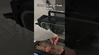 Churrasco na air fryer barbecue WAP [upl. by Jasmine367]