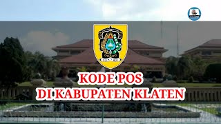 Kode Pos Tiap Kecamatan Di Kabupaten Klaten  Kode Pos Seluruh Indonesia [upl. by Sheaff]