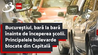 Bucureștiul bară la bară înainte de începerea școlii Principalele bulevarde blocate din Capitală [upl. by Zysk]