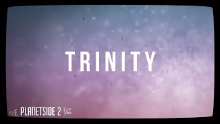 Planetside 2  Trinity ► a cinematic montage [upl. by Kerianne]