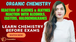 Organic Chemistry 4  Reaction of Alkenes amp Alkynes Reactions of Alcohol Ester Halogenoalkanes [upl. by Essirahs]