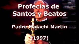 100 Profecías Padre Malachi Martin Irlanda  Estados Unidos [upl. by Madi]