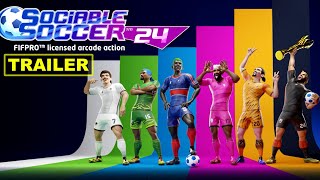 Sociable Soccer 24  Official Gameplay Trailer [upl. by Chelsey713]