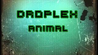 Droplex  Animal Original Mix  Minimal [upl. by Maurilla]