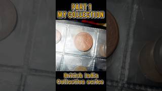 Part 1  British India l My coin collection coincollecting [upl. by Hume]