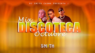 MIX DISCOTECA 2023 🔥 LO MAS NUEVO MIX OCTUBRE 2023 MIX REGGAETON ACTUAL DJ SMITH [upl. by Rois]