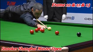 Snooker Shanghai Master Open Ronnie O’Sullivan VS Judd Trump  Frame 10 amp 11 amp 12 [upl. by Kovacs]