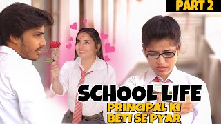 School Life  Principal Ki Beti Se Pyar  EPISODE 2  Unexpected Twist  School Love Story [upl. by Ttirrem]