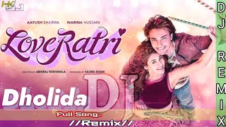 Dolida Dj Full Song  LOVEYATRI  Garba Dance Dj  Neha Kakkar  Udit N  Dandiya Song  ‼️ [upl. by Cirtemed19]