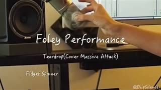 Foley Performance  Teardrop Cover Massive Attack [upl. by Mcmurry]