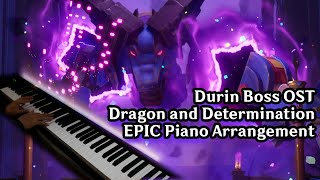 Durin Boss  Dragon and Determination EPIC Piano Arrangement [upl. by Celin]