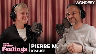 Pierre M Krause Wir sind überall  73  Kurt Krömer  Feelings  Podcast [upl. by Sairtemed]