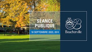 Séance publique de la Ville de Boucherville du 18 septembre 2023 [upl. by Kelley]