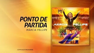 Marcia Fellipe  quotPonto de partidaquot [upl. by Marvella]