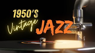 🎶The Jazz Vault 1950s Classic Grooves🎶 [upl. by Winstonn]