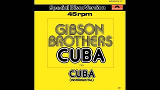 Gibson Brothers  Cuba 12quot Version  1979 [upl. by Aihtnys]