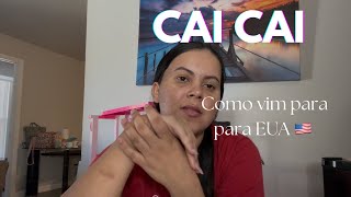 COMO CHEGAMOS NOS ESTADOS UNIDOS🇺🇸 cai cai [upl. by Blaseio648]