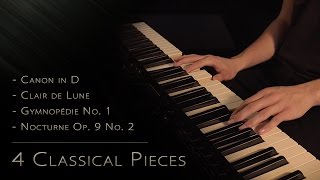 4 Classical Pieces  Relaxing Piano 15min [upl. by Irotal]